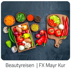 Reiseideen - FX Mayr Kur Reise auf Trip Beauty buchen